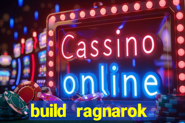 build ragnarok history reborn farm